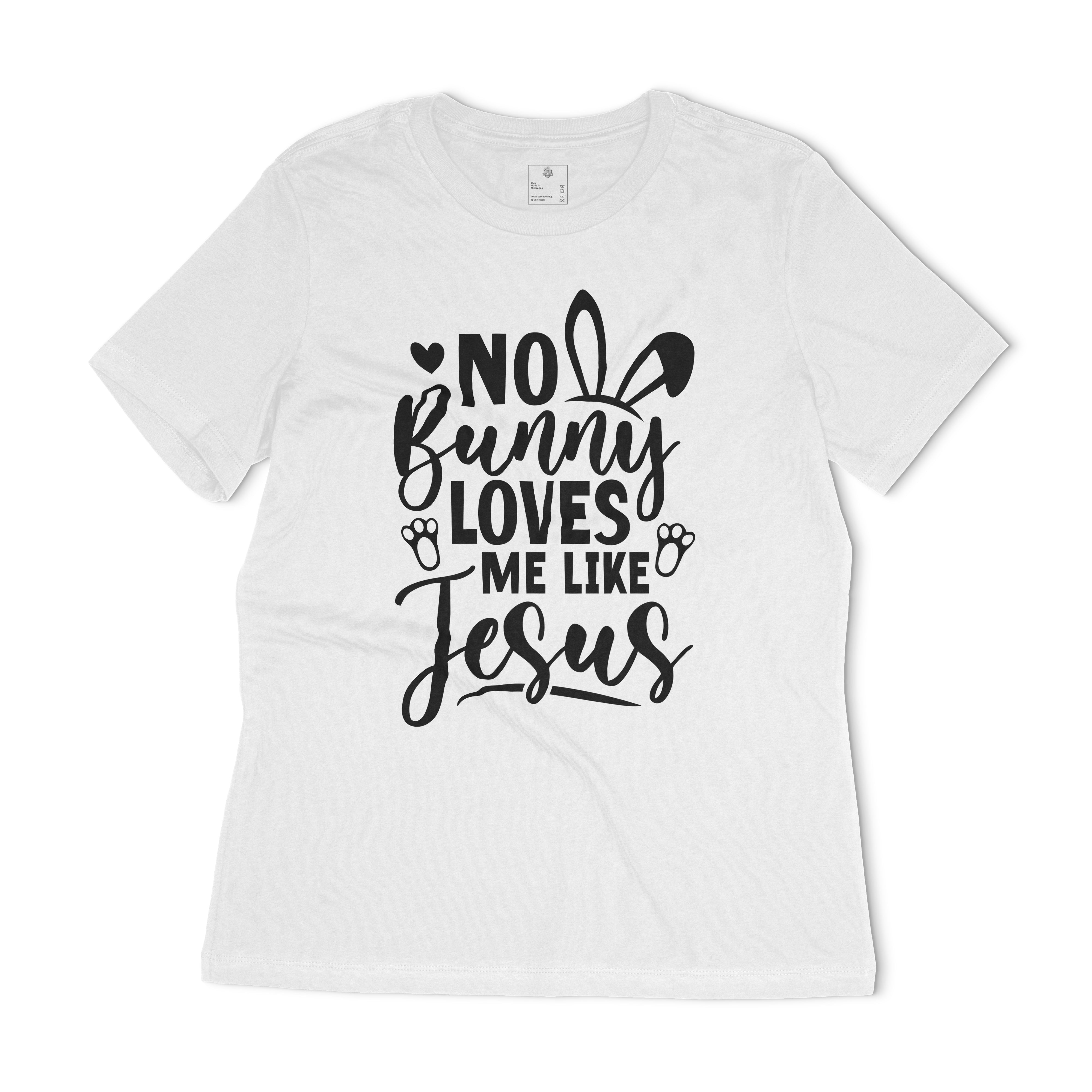 No Bunny Loves Me Like Jesus Women's Relaxed T-Shirt
