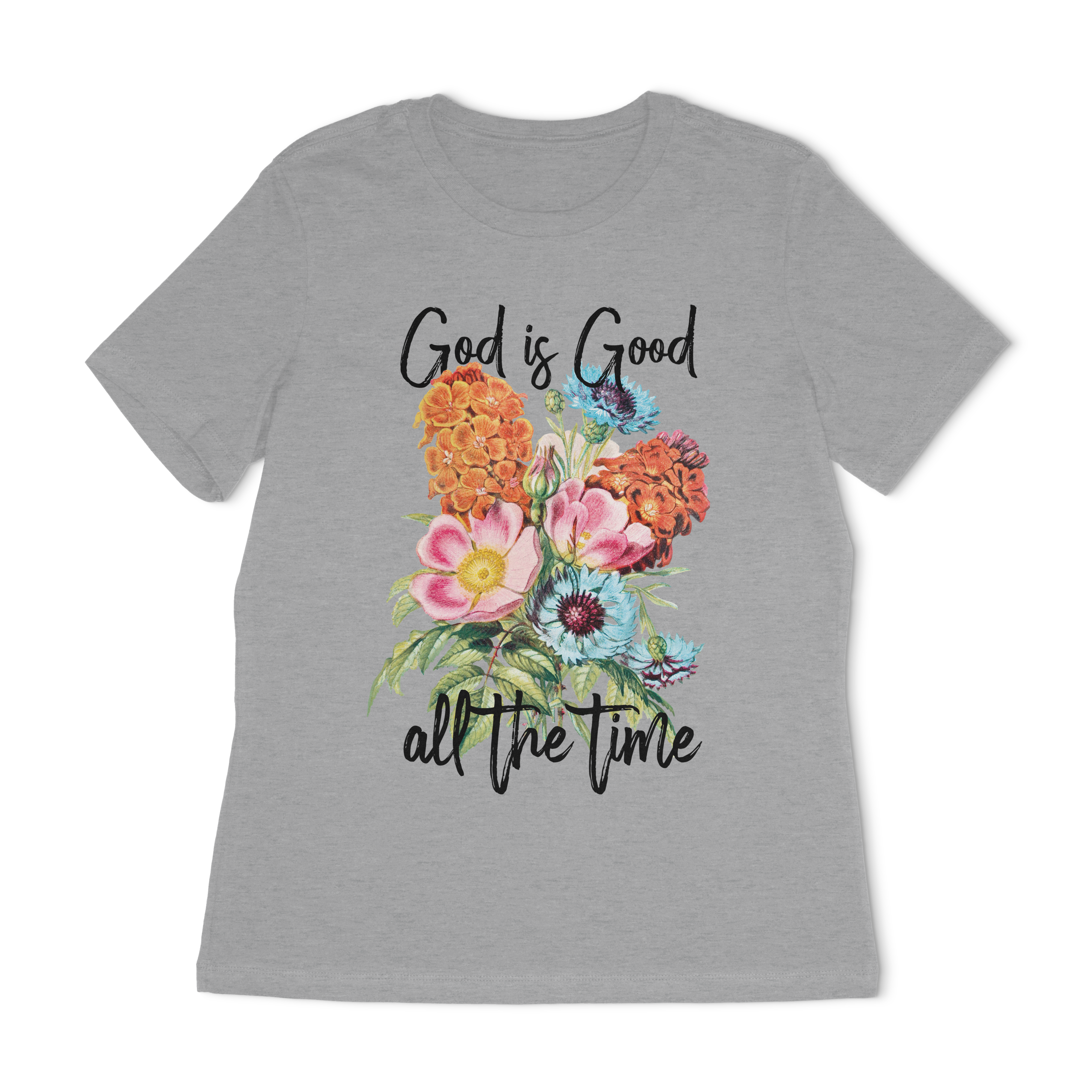 God Is Good All The Time Women's Relaxed T-Shirt