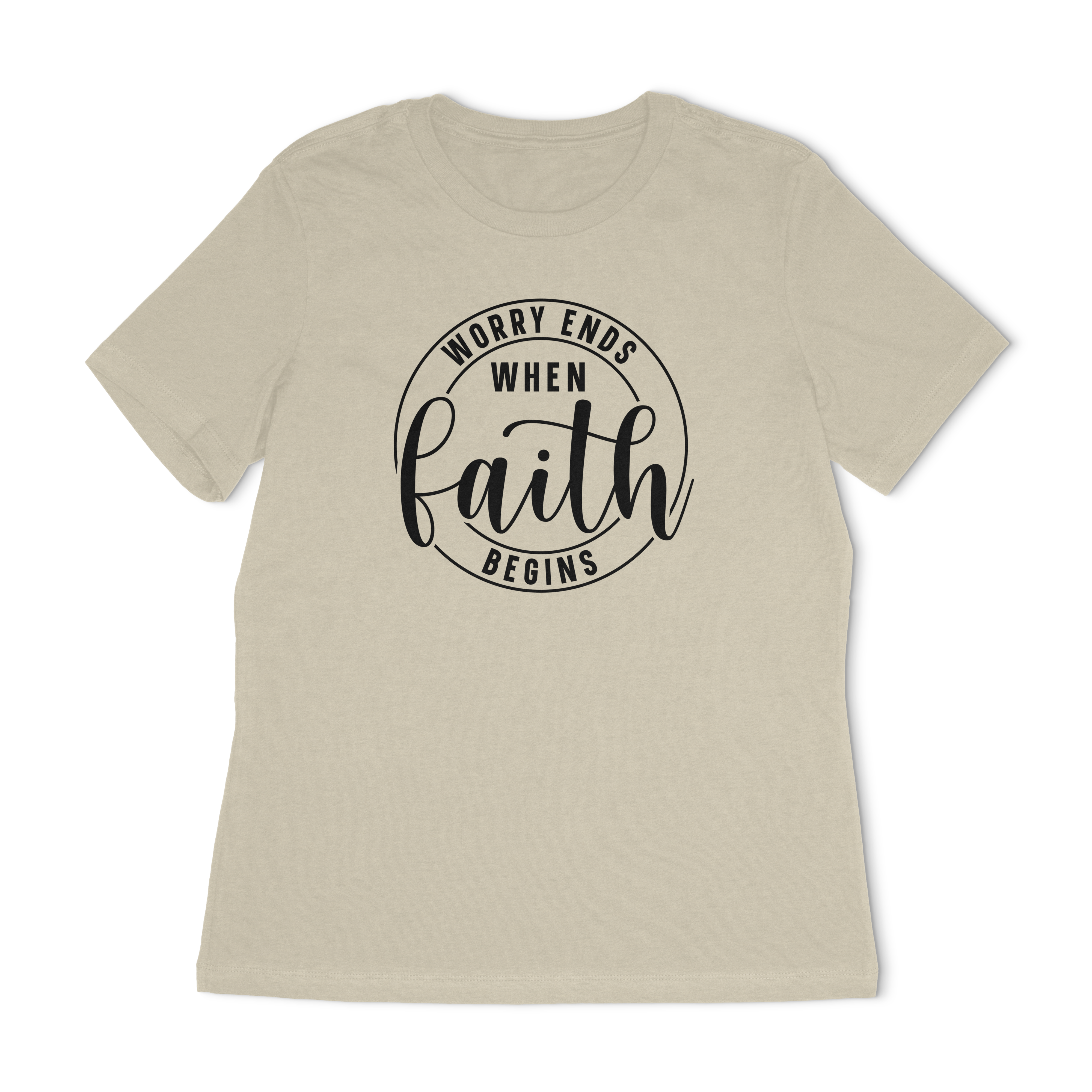 Worry Ends When Faith Begins Women's Relaxed T-Shirt