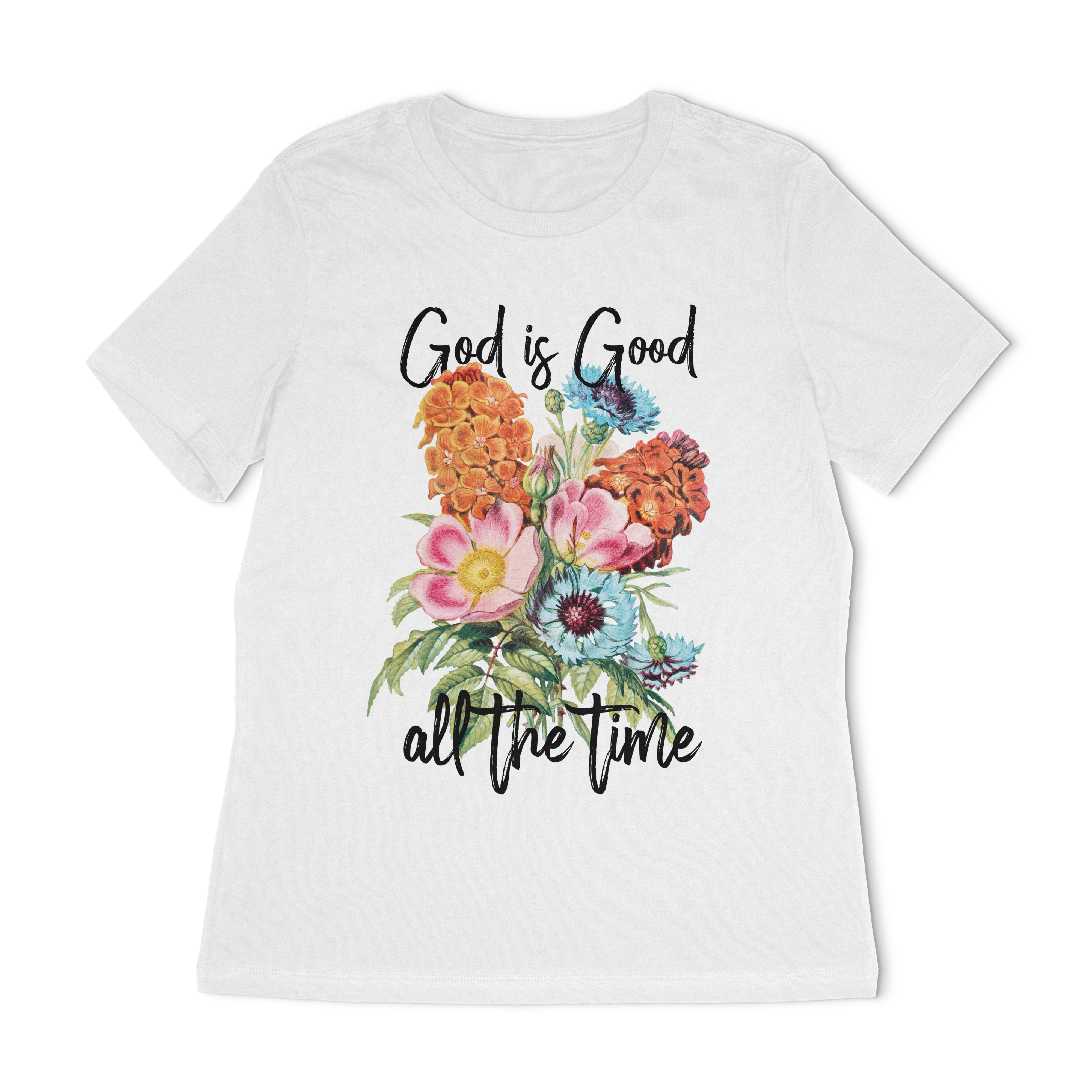 God Is Good All The Time Women's Relaxed T-Shirt