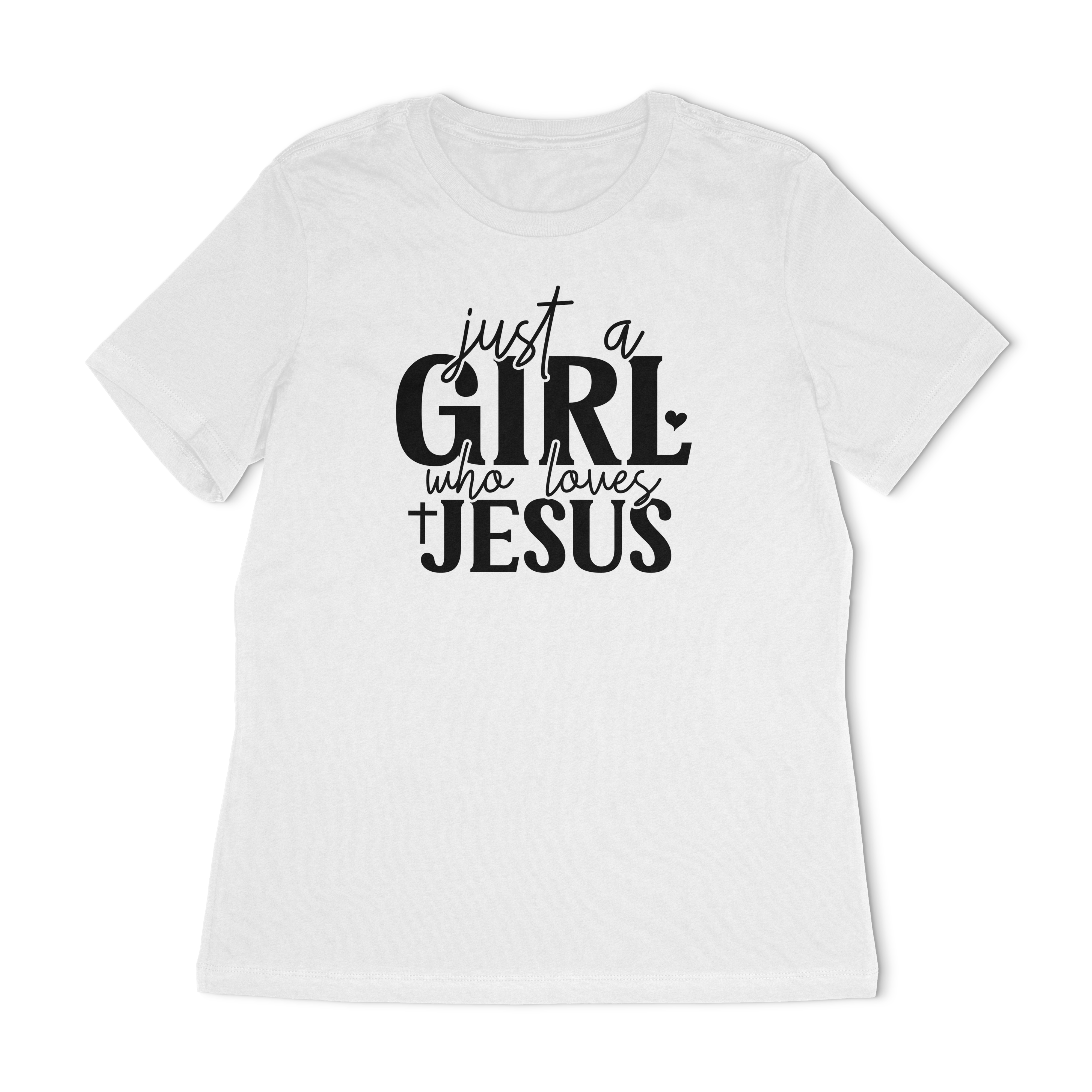 Just A Girl Who Loves Jesus Women's Relaxed T-Shirt