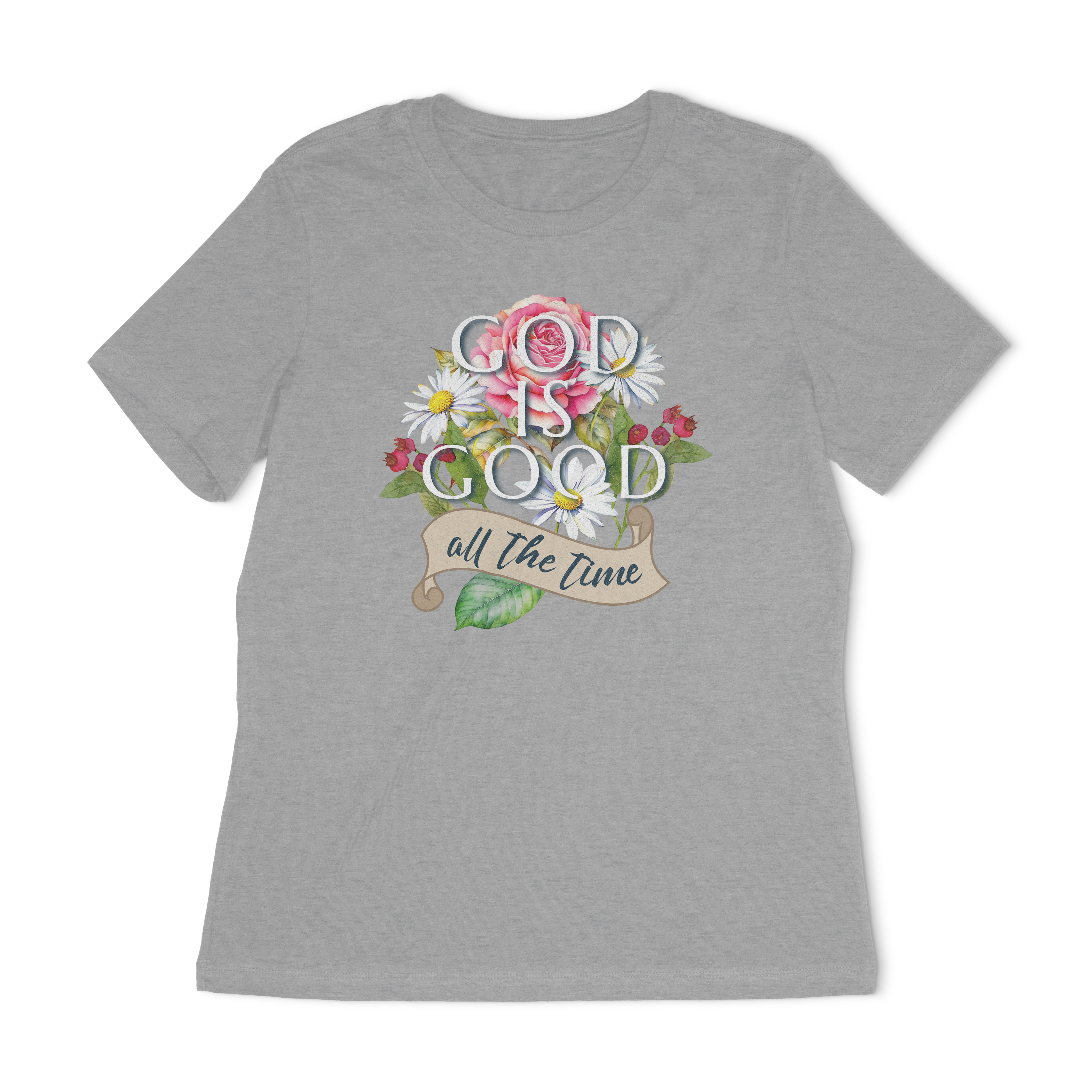 God Is Good All The Time Women's Relaxed T-Shirt