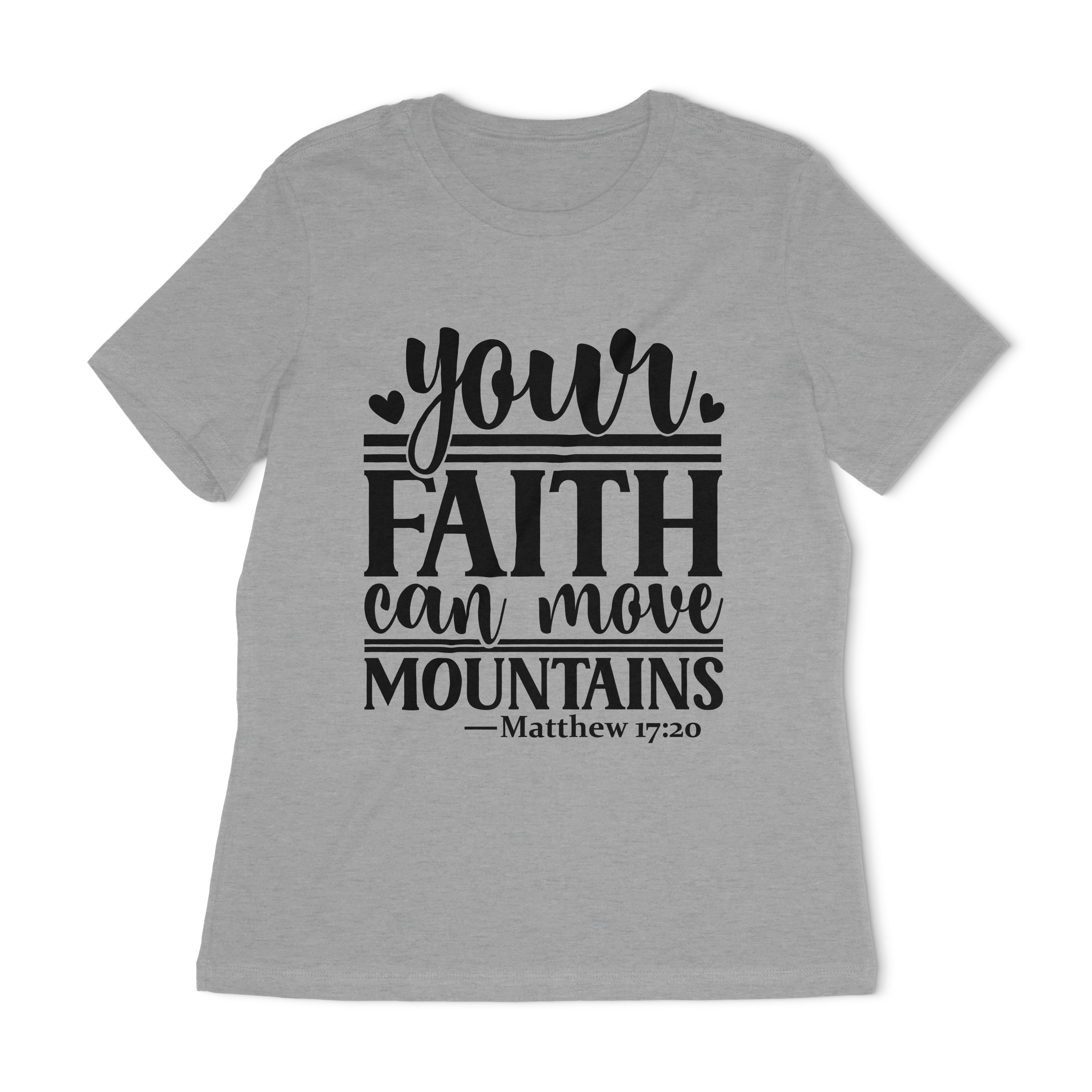 Your Faith Can Move Mountains Women's Relaxed T-Shirt