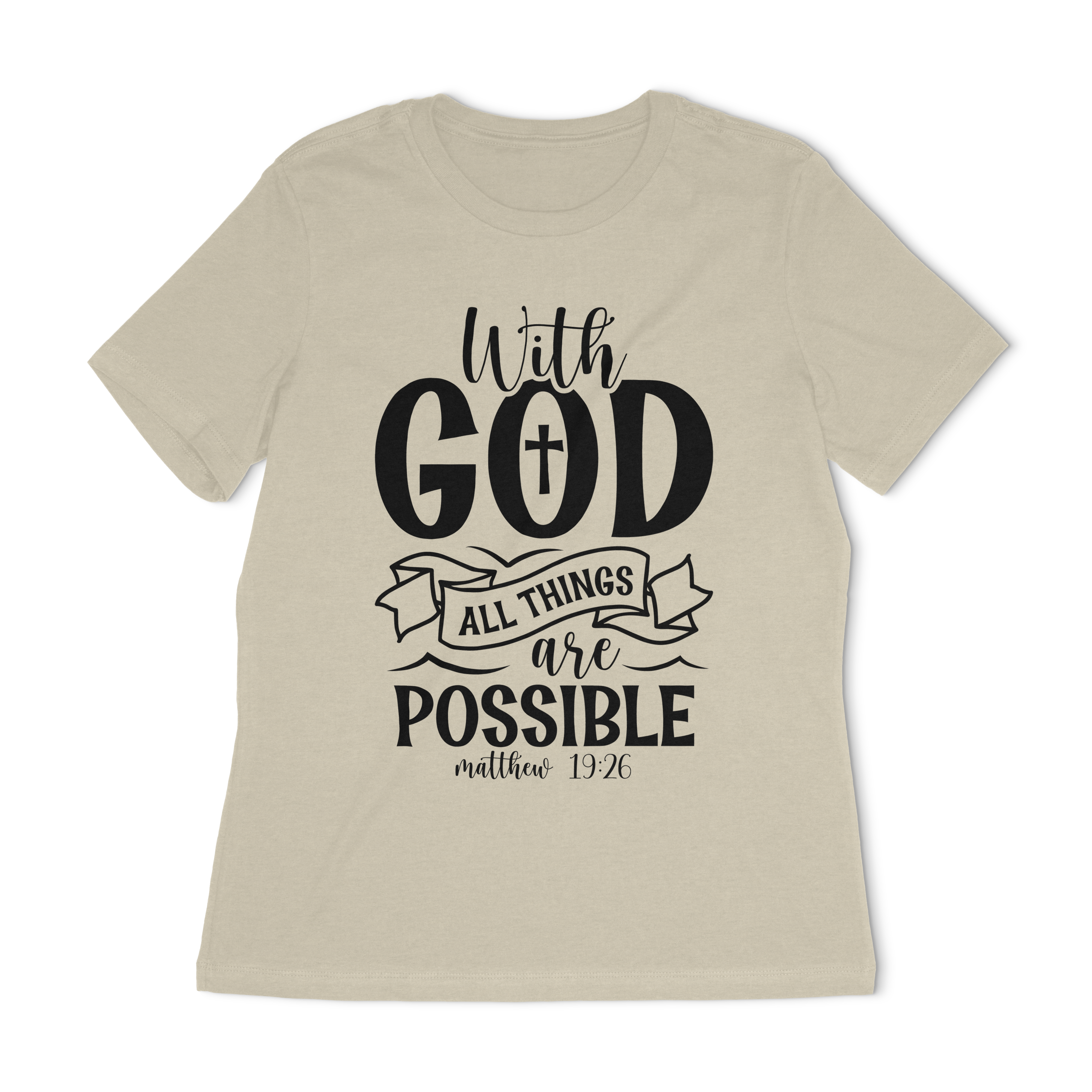 With God All Things Are Possible Women's Relaxed T-Shirt