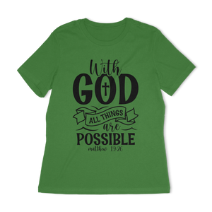 With God All Things Are Possible Women's Relaxed T-Shirt