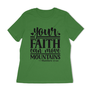 Your Faith Can Move Mountains Women's Relaxed T-Shirt