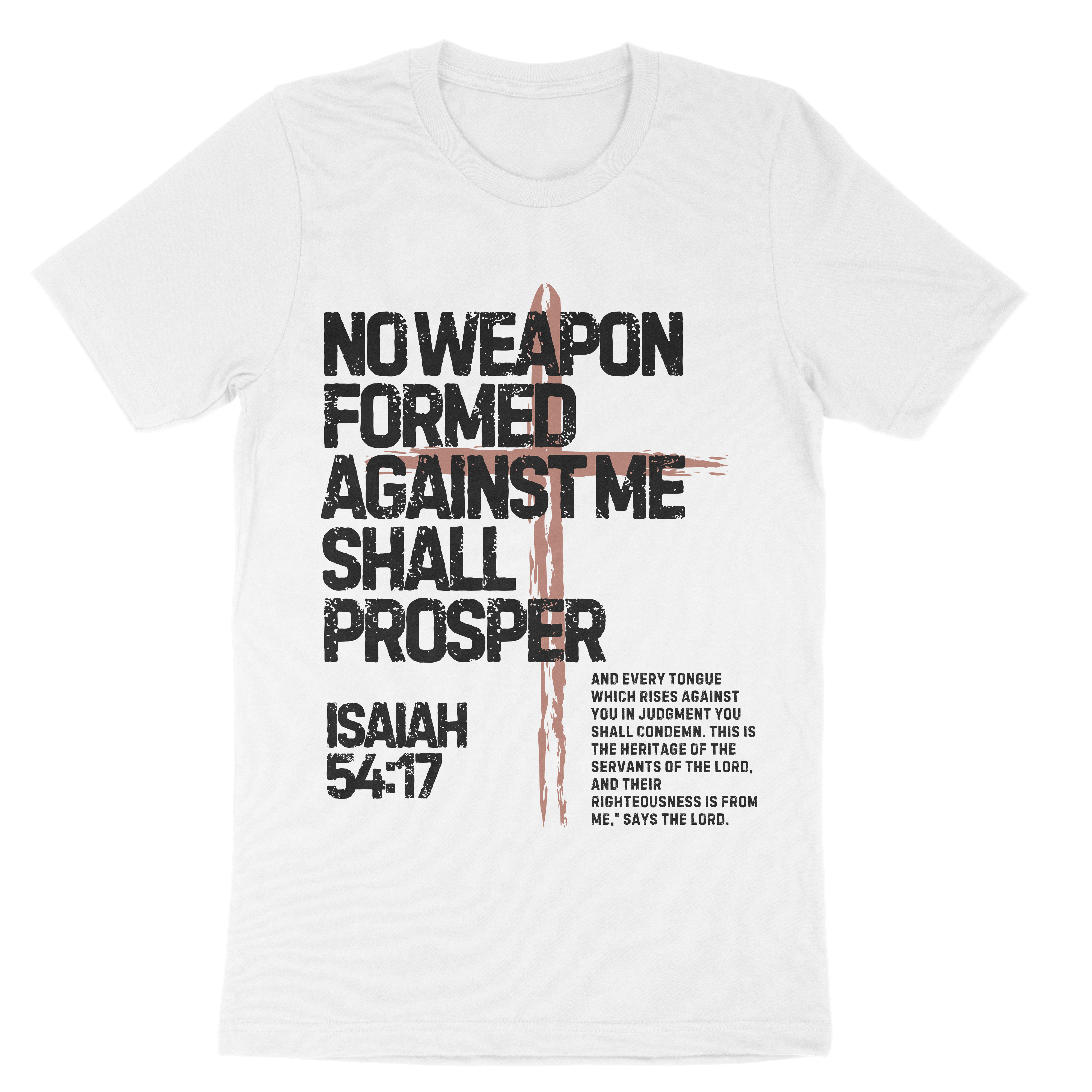 No Weapon Formed Against Me Shall Prosper Unisex t-shirt