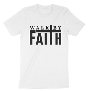 Walk By Faith Unisex t-shirt