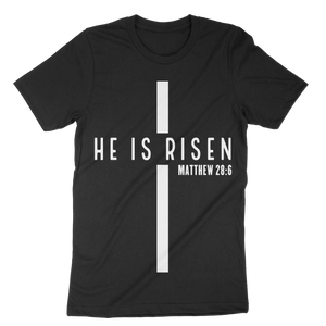 Unisex He Is Risen t-shirt