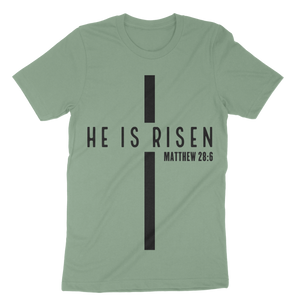 Unisex He Is Risen t-shirt