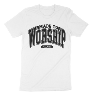 Made To Worship Unisex t-shirt