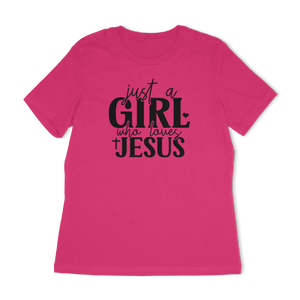 Just A Girl Who Loves Jesus Women's Relaxed T-Shirt