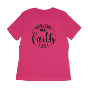 Worry Ends When Faith Begins Women's Relaxed T-Shirt