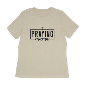 Praying Mama Women's Relaxed T-Shirt