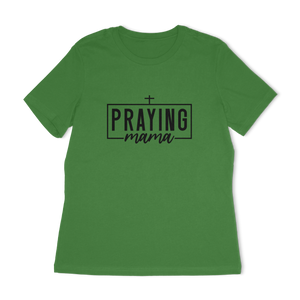 Praying Mama Women's Relaxed T-Shirt
