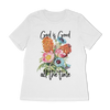 God Is Good All The Time Women's Relaxed T-Shirt