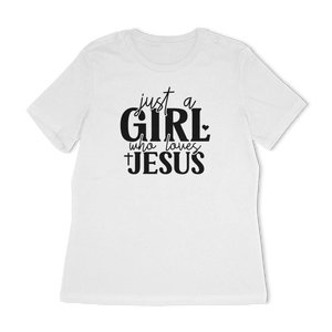 Just A Girl Who Loves Jesus Women's Relaxed T-Shirt