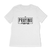 Praying Mama Women's Relaxed T-Shirt