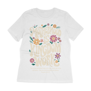 Motherhood Is Kingdom Work Women's Relaxed T-Shirt