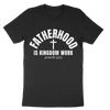 Fatherhood Is Kingdom Work Unisex t-shirt