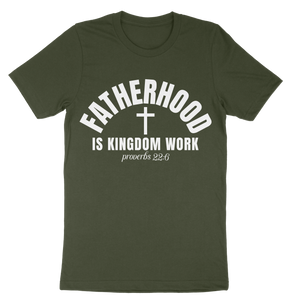 Fatherhood Is Kingdom Work Unisex t-shirt