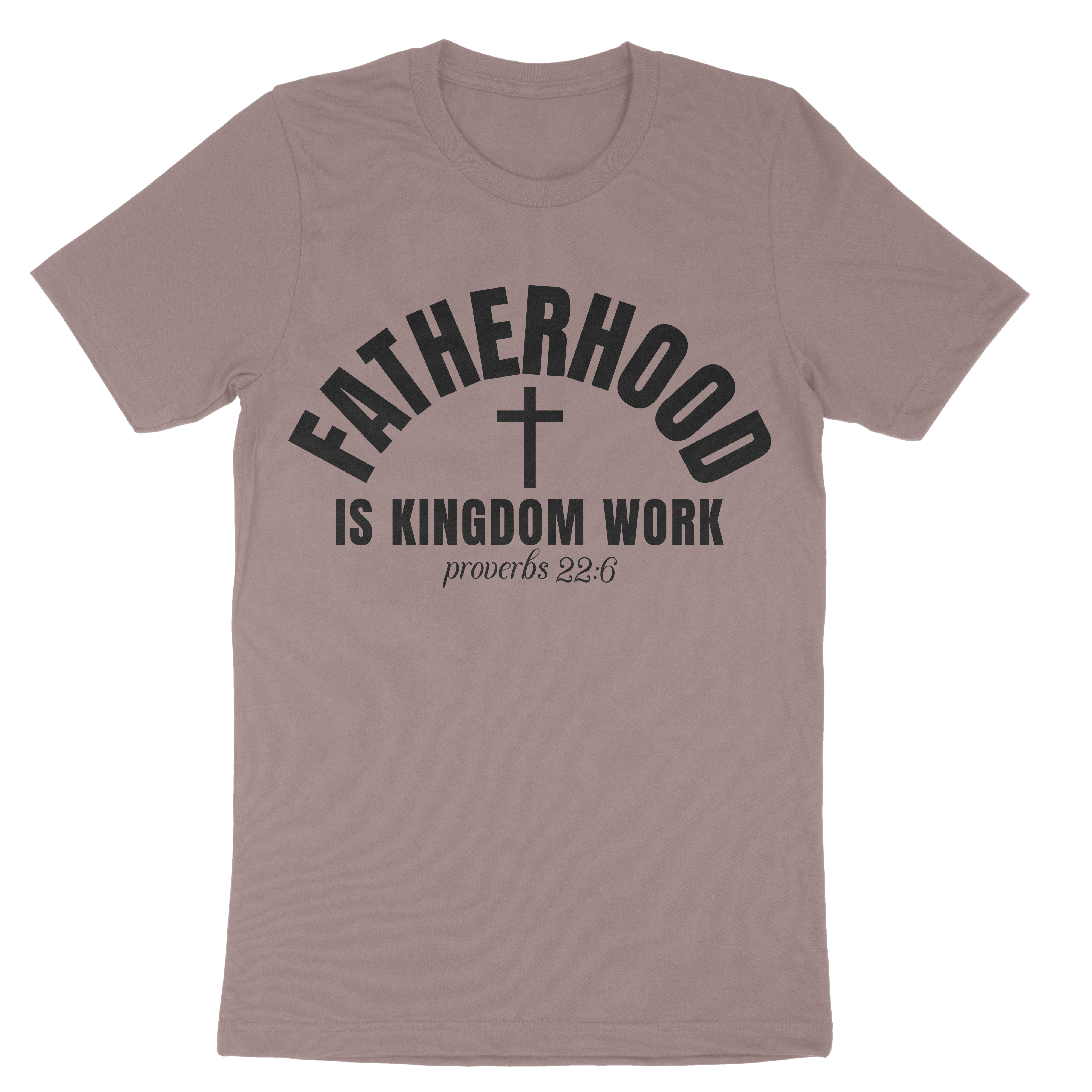 Fatherhood Is Kingdom Work Unisex t-shirt