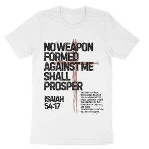 No Weapon Formed Against Me Shall Prosper Unisex t-shirt