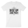 Rise Up & Pray Unisex t-shirt